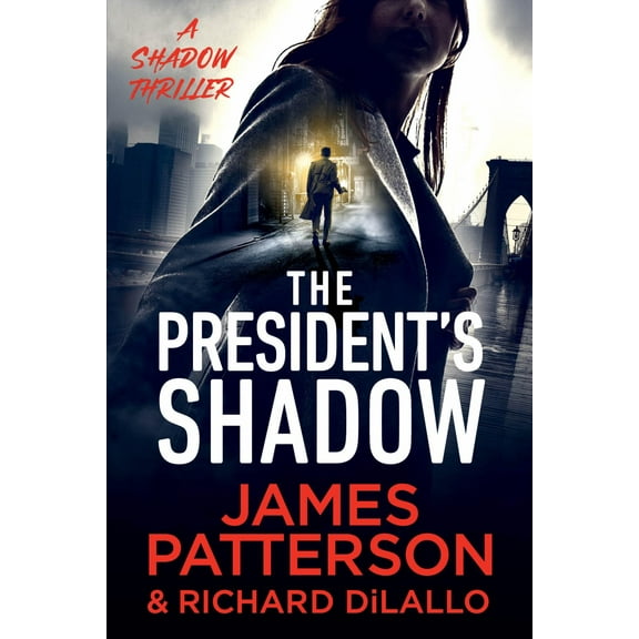 The President's Shadow: A Shadow Thriller (Paperback)