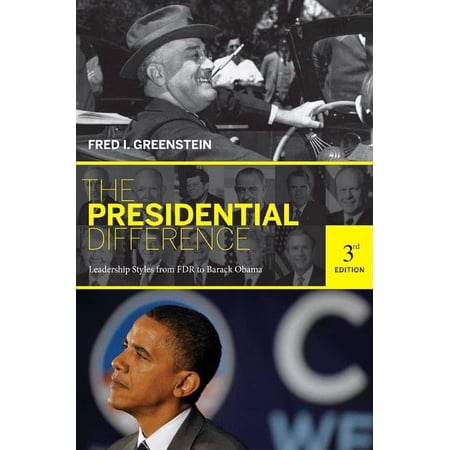 The Presidential Difference: Leadership Style from FDR to Barack Obama - Third Edition, (Paperback)