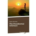 thumbnail image 1 of The Presidential Interlace Paperback 3710345227 9783710345227 Hailey Winfield, 1 of 1