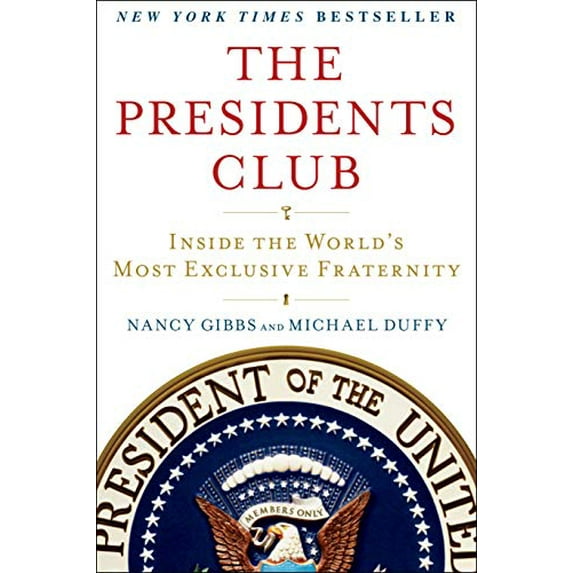 Pre-Owned The Presidents Club: Inside the World's Most Exclusive Fraternity (Paperback) 1439127727 9781439127728