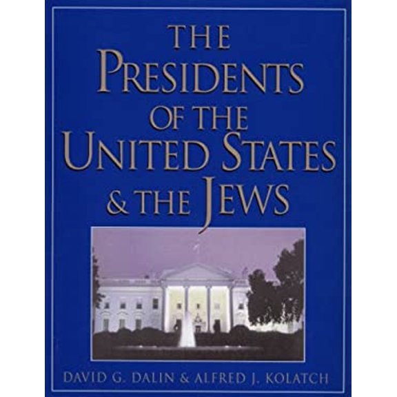 Pre-Owned The Presidents of the United States & the Jews (Hardcover) 0824604288 9780824604288