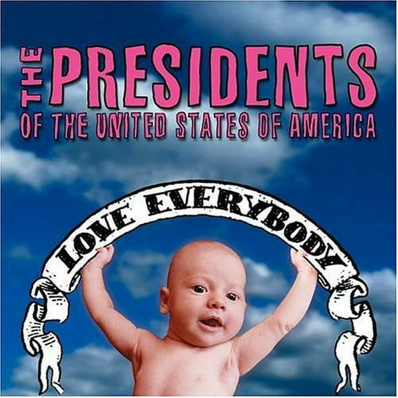 The Presidents of the United States of America - Love Everybody - Music & Performance - CD