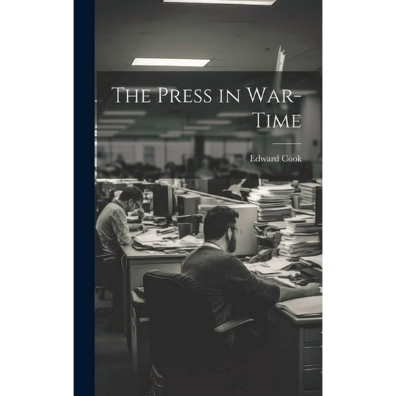 The Press in War-Time (Hardcover)