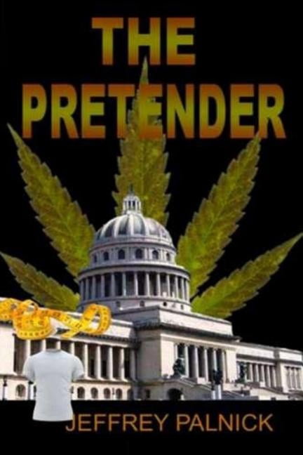 The Pretender Paperback 1543154891 9781543154894 Jeffrey Palnick