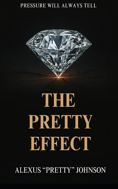 The Pretty Effect: Pressure Will Tell, (Paperback)