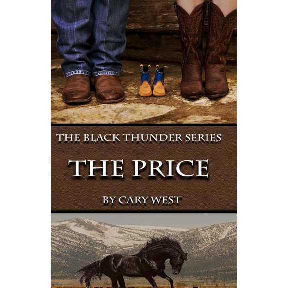The Price The Black Thunder Series Paperback 1499693699 9781499693690 Cary West
