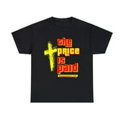 DJH Apparel | The Price Is Paid Christian Inspirational Unisex T-Shirt