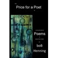 thumbnail image 1 of The Price for a Poet is Death: What a Bargain, (Paperback), 1 of 1