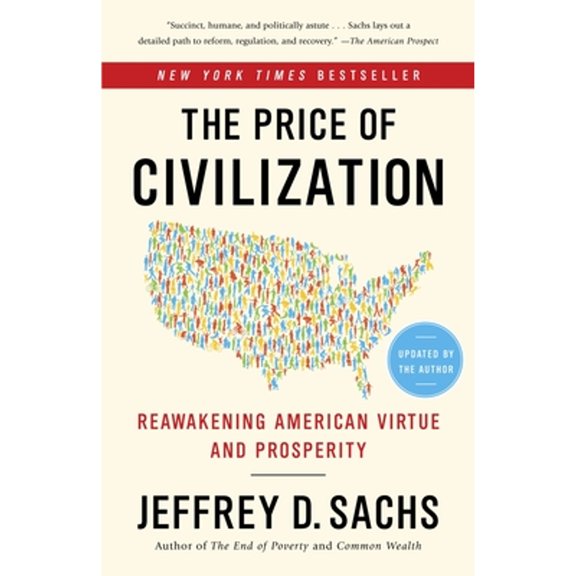 Pre-Owned The Price of Civilization: Reawakening American Virtue and Prosperity, 9780812980462, 0812980468, Paperback, Revised ed. edition
