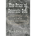 thumbnail image 1 of The Price of Colorado Coal (Paperback), 1 of 1