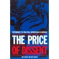 thumbnail image 1 of The Price of Dissent : Testimonies to Political Repression in America (Edition 1) (Paperback), 1 of 1