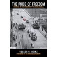 thumbnail image 1 of The Price of Freedom : Courage in the Shadow of the Berlin Wall (Paperback), 1 of 1