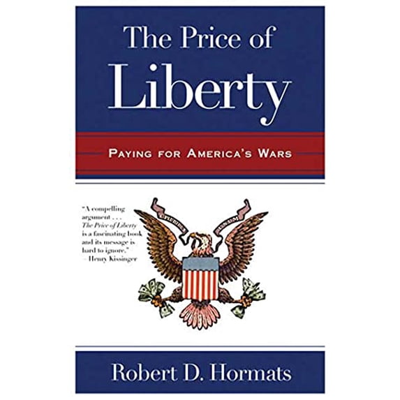 Pre-Owned The Price of Liberty: Paying for America's Wars (Paperback) 0805087230 9780805087239