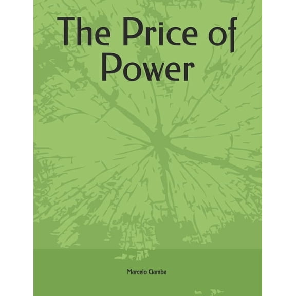 The Price of Power, (Paperback)