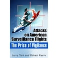 thumbnail image 1 of Pre-Owned The Price of Vigilance: Attacks on American Surveillance Flights (Hardcover) 0804119112 9780804119115, 1 of 1