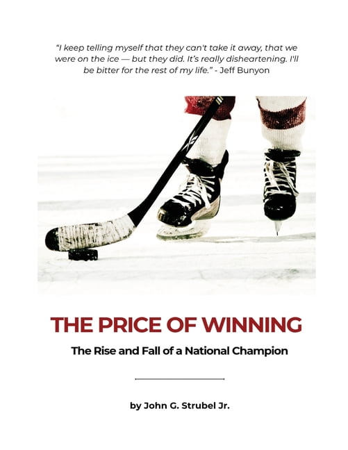 The Price of Winning: The Rise and Fall of a National Champion, (Paperback)