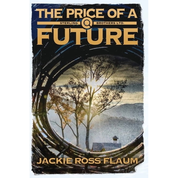 Sterling Brothers Ltd The Price of a Future, (Paperback)
