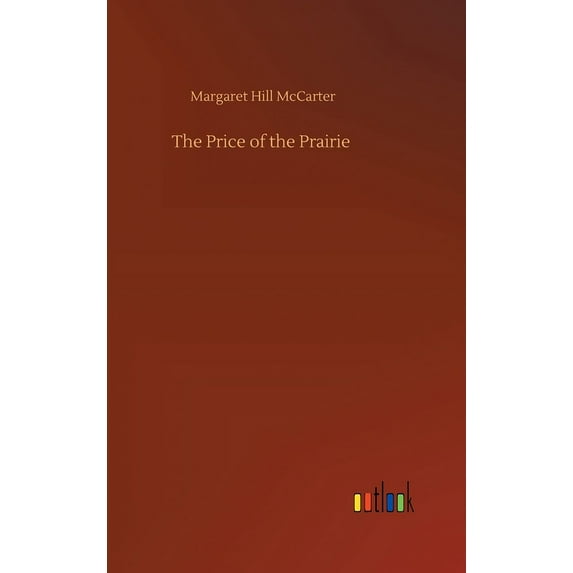 The Price of the Prairie (Hardcover)