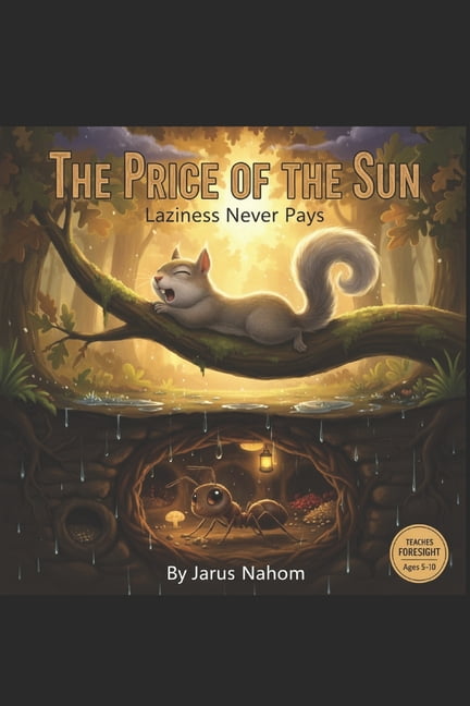The Price of the Sun: Laziness Never Pays, (Paperback)