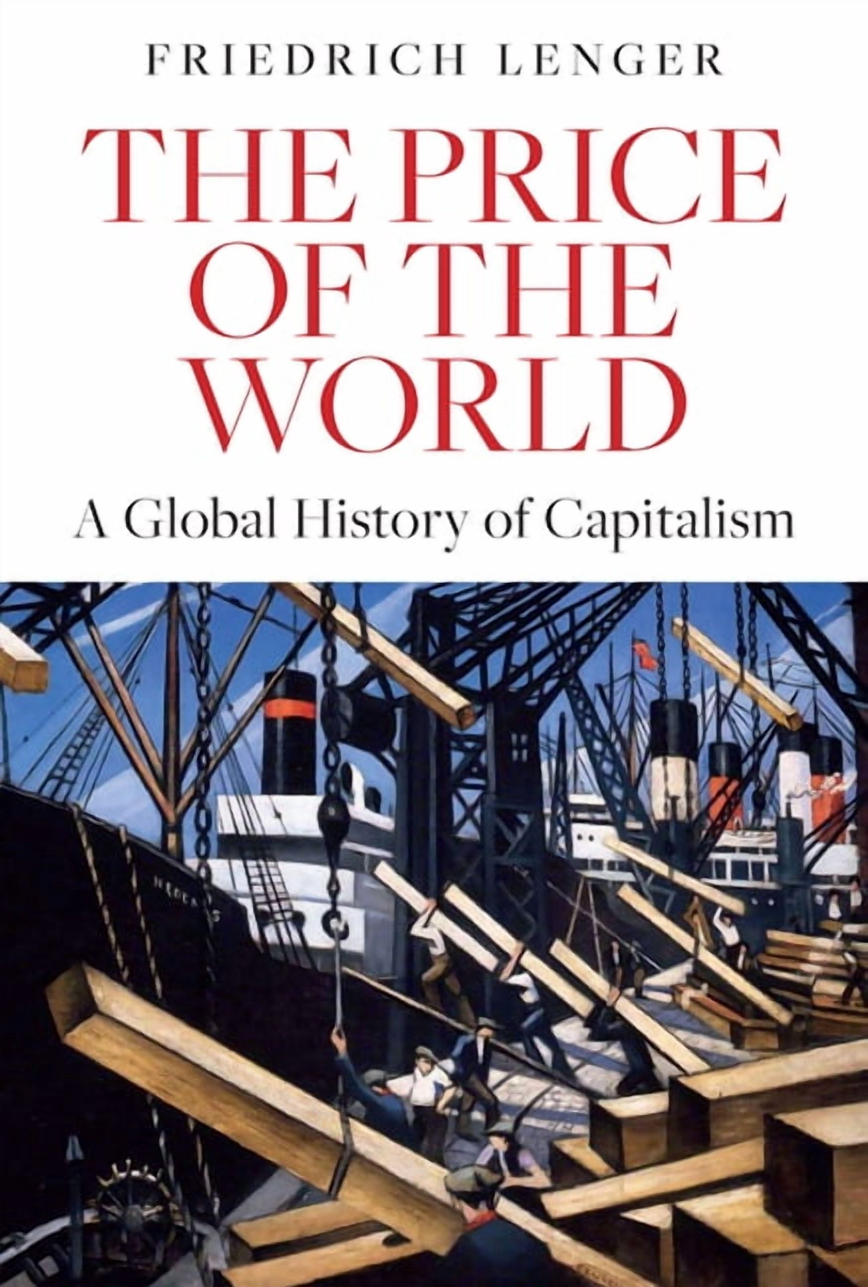 The Price of the World: A Global History of Capitalism, (Hardcover)