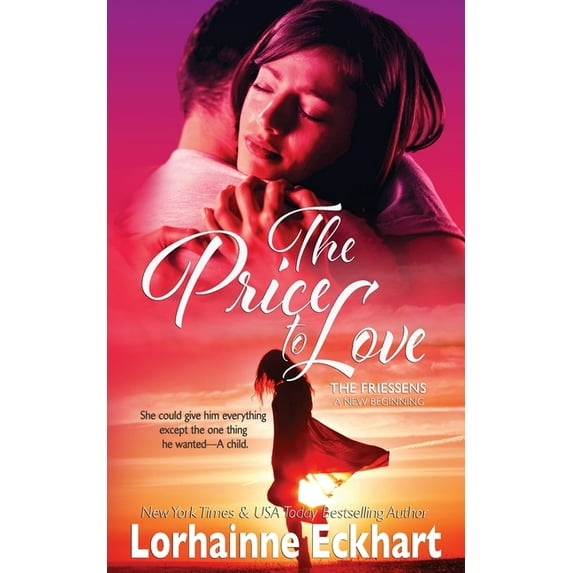 The Friessens: A New Beginning: The Price to Love (Series #2) (Paperback)