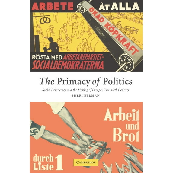 The Primacy of Politics, (Paperback)