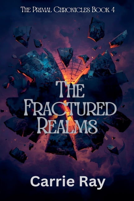 The Primal Chronicles The Fractured Realms, Book 4, (Paperback)