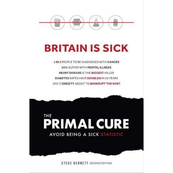 Pre-Owned The Primal Cure: Avoid Being a Sick Statistic (Paperback) 1999907132 9781999907136