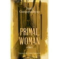 thumbnail image 1 of Primal Woman: Stories, (Paperback), 1 of 1