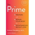 thumbnail image 1 of Pre-Owned The Prime: Prepare and Repair Your Body for Spontaneous Weight Loss (Hardcover) 1101904313 9781101904312, 1 of 1