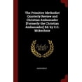 thumbnail image 1 of The Primitive Methodist Quarterly Review and Christian Ambassador [Formerly the Christian Ambassador] Ed. by C.C. Mckechnie (Paperback), 1 of 1