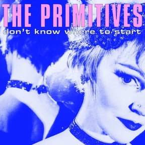 The Primitives - Don't Know Where To Start - Music & Performance - Vinyl