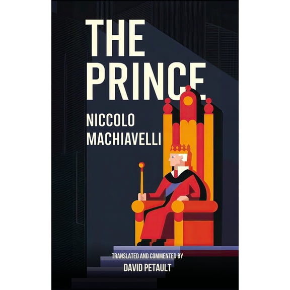 The Prince: A New Translation in Modern Accessible English, (Paperback)