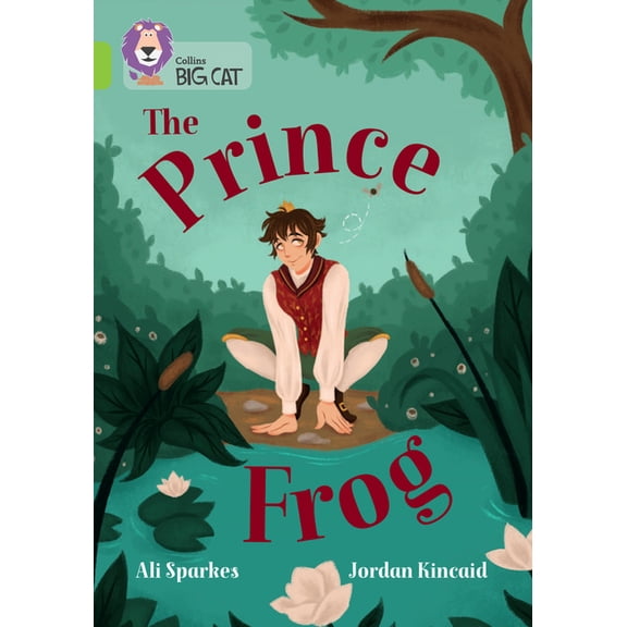 Collins Big Cat The Prince Frog: Band 11/Lime, (Paperback)