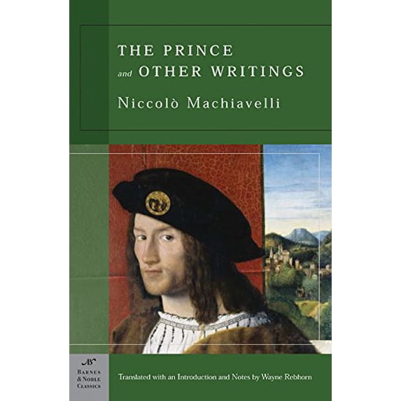 Pre-Owned The Prince and Other Writings (Barnes & Noble Classics), 9781593080600, 1593080603, Paperback, Trade Paperback Edition edition