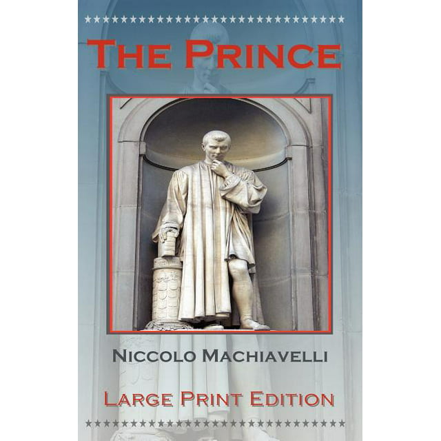The Prince by Niccolo Machiavelli - Large Print Edition (Paperback)(Large Print)