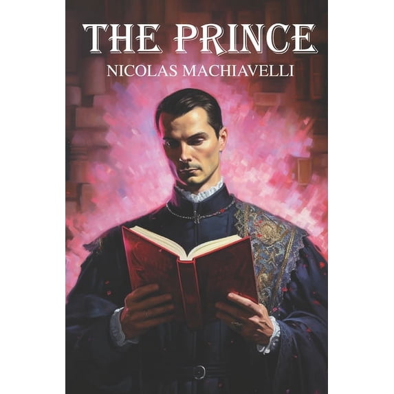 The Prince by Nicolas Machiavelli (Paperback)