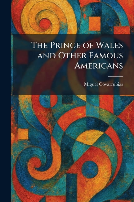 The Prince of Wales and Other Famous Americans, (Paperback)