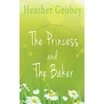 thumbnail image 1 of The Princess And The Baker, (Paperback), 1 of 1