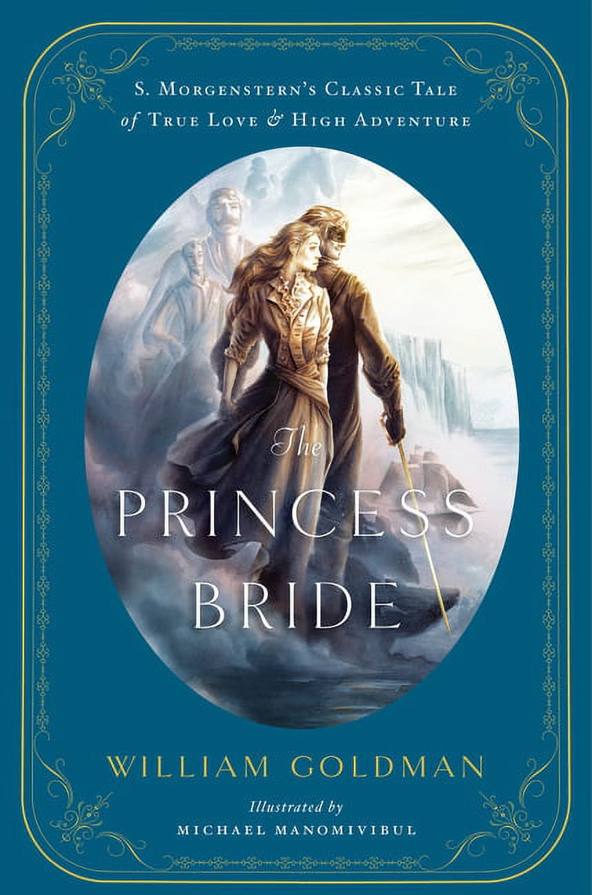 The Princess Bride: An Illustrated Edition of S. Morgenstern's
