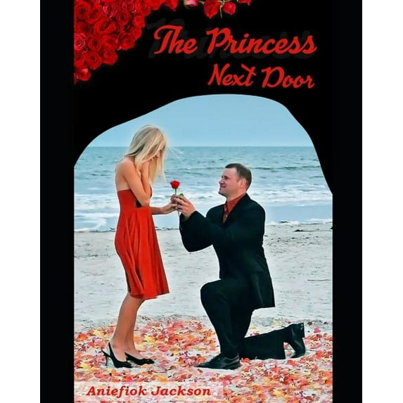 The Princess Next Door: A Tale of Wild Dreams and Lust (Paperback)