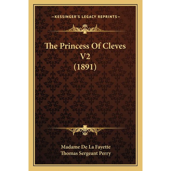 The Princess Of Cleves V2 (1891) (Paperback)