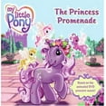 thumbnail image 1 of Pre-Owned My Little Pony: The Princess Promenade (Paperback) 0061116912 9780061116919, 1 of 1