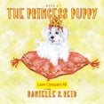 thumbnail image 1 of The Princess Puppy: Love Conquers All, (Paperback), 1 of 1