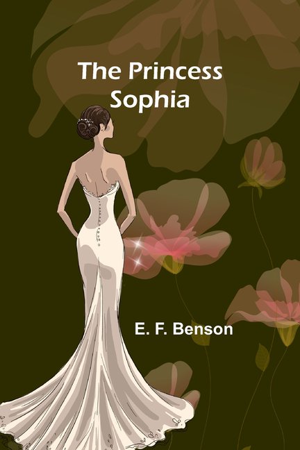 The Princess Sophia, (Paperback)