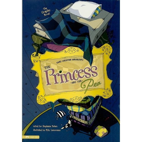Pre-Owned The Princess and the Pea: The Graphic Novel (Paperback) 1434217434 9781434217431