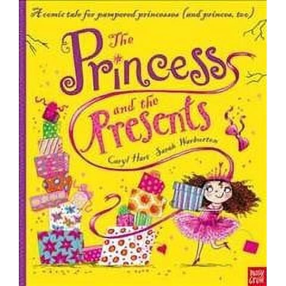 The Princess and the Presents (Princess Series)