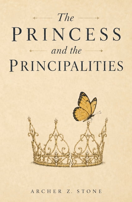 The Princess and the Principalities, (Paperback)