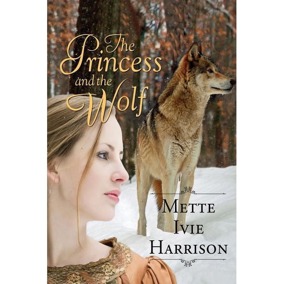 The Princess and the Wolf (Paperback)