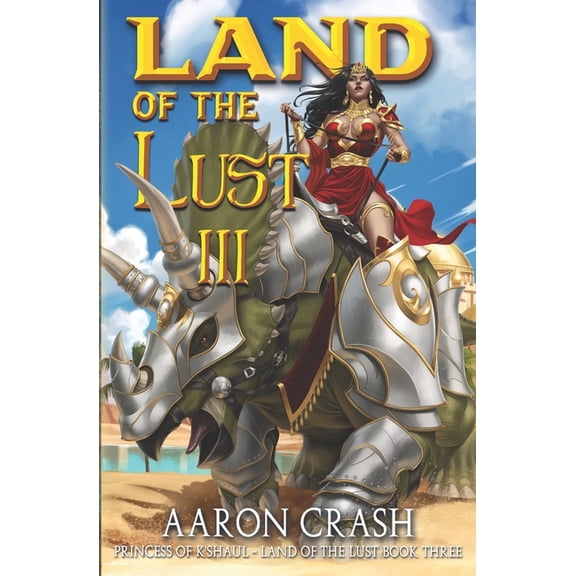 Land of the Lust The Princess of K'Shaul, Book 3, (Paperback)